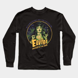 My Name Elvira, But You Can Call Me Long Sleeve T-Shirt